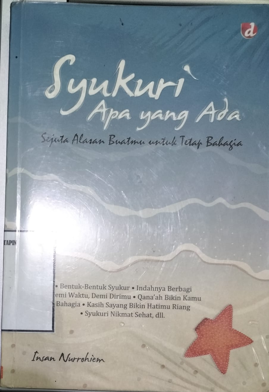 Syukuri Apa Yang Ada : Sejuta Alasan Buatmu Untuk Tetap Bahagia